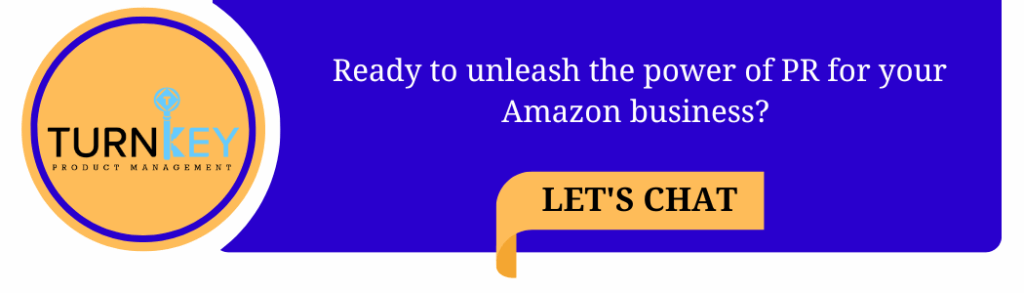 Ready to unleash the power of PR for your Amazon business