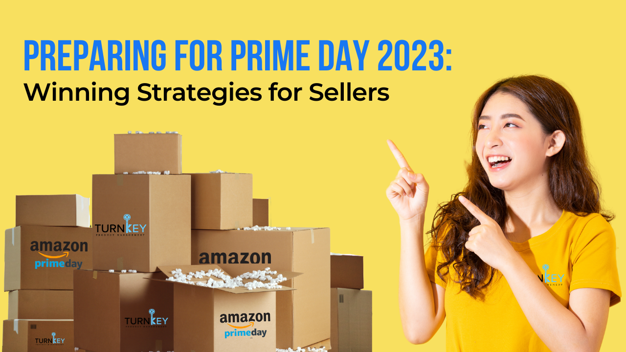 Preparing for Prime Day 2023: Winning Strategies for Sellers